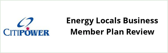 Citipower - Energy Locals Business Member plan Review