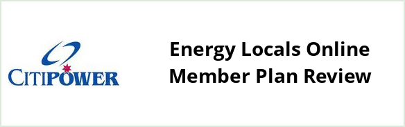 Citipower - Energy Locals Online Member plan Review