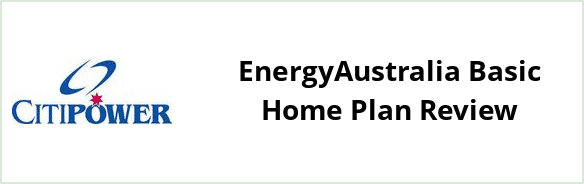 Citipower - EnergyAustralia Basic Home plan Review
