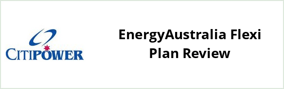 Citipower - EnergyAustralia Flexi Plan Review