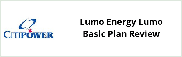 Citipower - Lumo Energy Lumo Basic plan Review