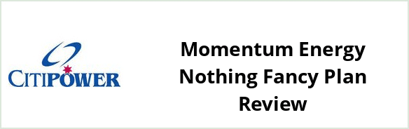 Citipower - Momentum Energy Nothing Fancy plan Review