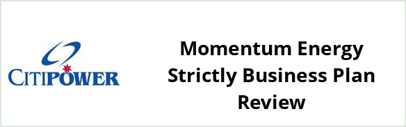 Citipower - Momentum Energy Strictly Business plan Review