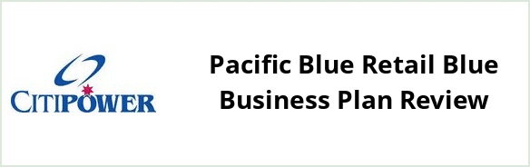 Citipower - Pacific Blue Retail Blue Business plan Review