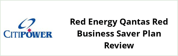 Citipower - Red Energy Qantas Red Business Saver plan Review