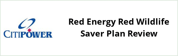 Citipower - Red Energy Red Wildlife Saver plan Review