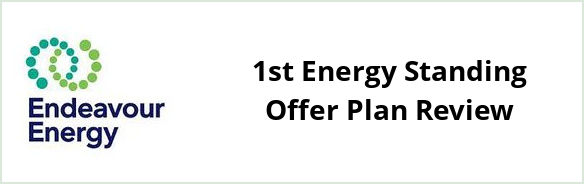 Endeavour - 1st Energy Standing Offer plan Review