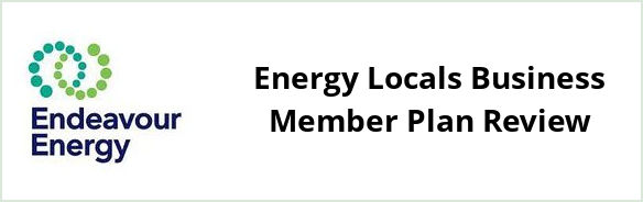Endeavour - Energy Locals Business Member plan Review