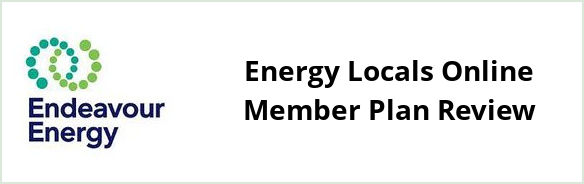 Endeavour - Energy Locals Online Member plan Review