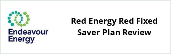 Endeavour - Red Energy Red Fixed Saver plan Review