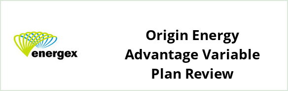 Energex - Origin Energy Advantage Variable plan Review