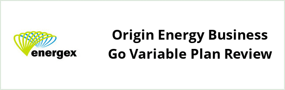 Energex - Origin Energy Business Go Variable plan Review