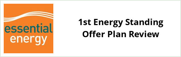 Essential Energy Standard - 1st Energy Standing Offer plan Review