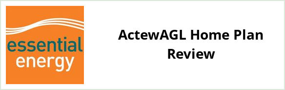 Essential Energy Standard - ActewAGL Home plan Review