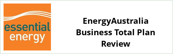 Essential Energy Standard - EnergyAustralia Business Total Plan Review