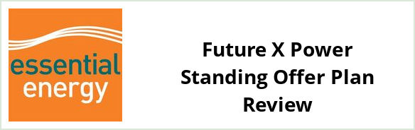 Essential Energy Far West - Future X Power Standing Offer plan Review