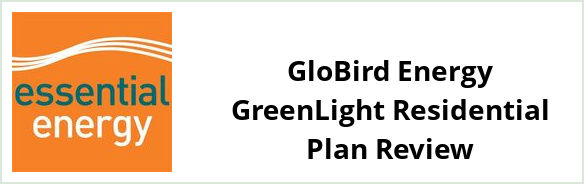 Essential Energy Standard - GloBird Energy GreenLight Residential plan Review