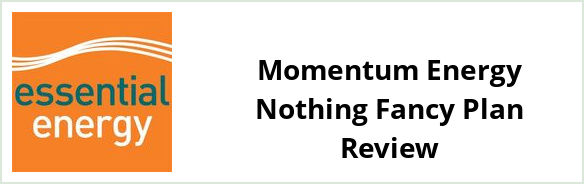 Essential Energy - Momentum Energy Nothing Fancy plan Review