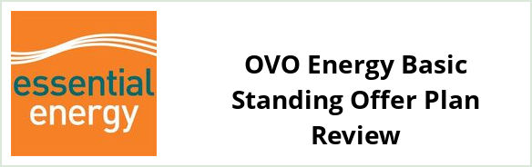 Essential Energy Standard - OVO Energy Basic Standing Offer plan Review