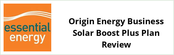 Essential Energy Far West - Origin Energy Business Solar Boost Plus plan Review