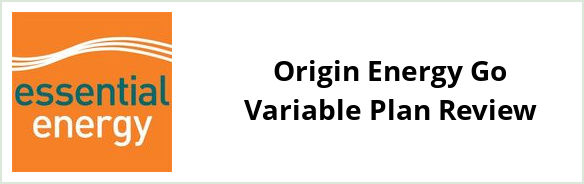 Essential Energy - Origin Energy Go Variable plan Review