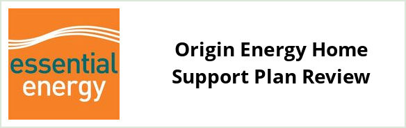 Essential Energy - Origin Energy Home Support plan Review