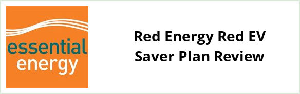 Essential Energy - Red Energy Red EV Saver plan Review