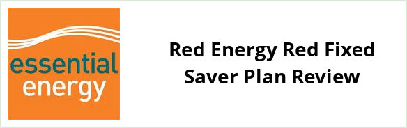 Essential Energy - Red Energy Red Fixed Saver plan Review