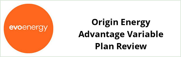 Evoenergy - Origin Energy Advantage Variable plan Review