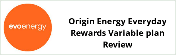 Evoenergy ACT - Origin Energy Everyday Rewards Variable plan Review