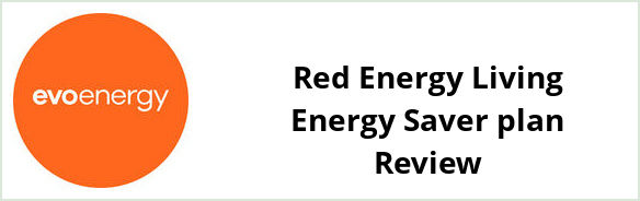 Evoenergy ACT - Red Energy Living Energy Saver plan Review