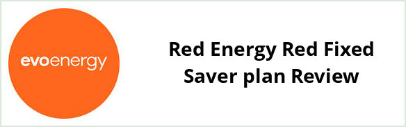 Evoenergy Queanbeyan - Red Energy Red Fixed Saver plan Review