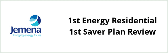 Jemena - 1st Energy Residential 1st Saver plan Review