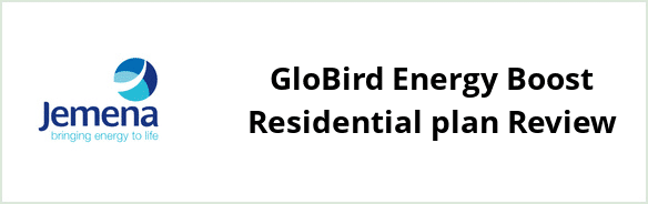 Jemena Coastal Network - GloBird Energy Boost Residential plan Review