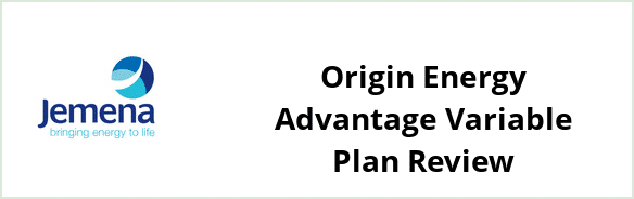 Jemena - Origin Energy Advantage Variable plan Review