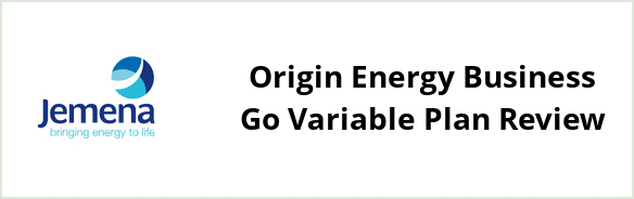 Jemena - Origin Energy Business Go Variable plan Review