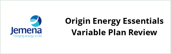 Jemena - Origin Energy Essentials Variable plan Review