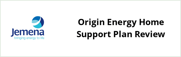 Jemena - Origin Energy Home Support plan Review