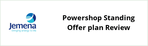 Jemena Coastal Network - Powershop Standing Offer plan Review