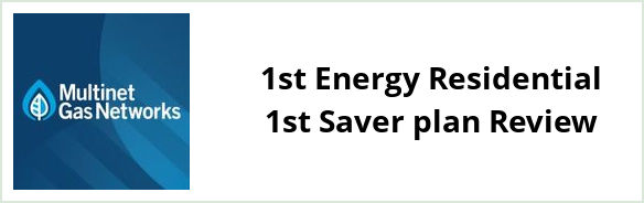 Multinet - 1st Energy Residential 1st Saver plan Review