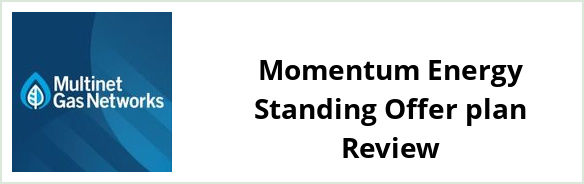 Multinet - Momentum Energy Standing Offer plan Review