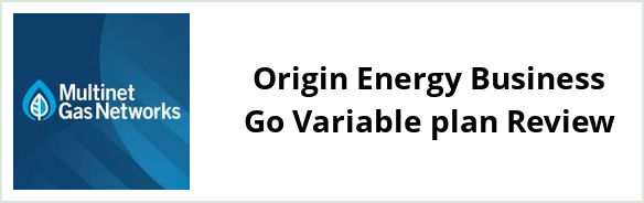 Multinet - Origin Energy Business Go Variable plan Review