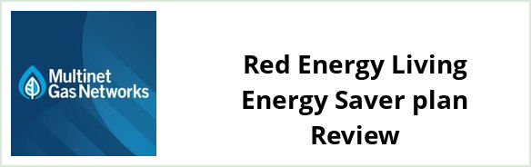 Multinet - Red Energy Living Energy Saver plan Review