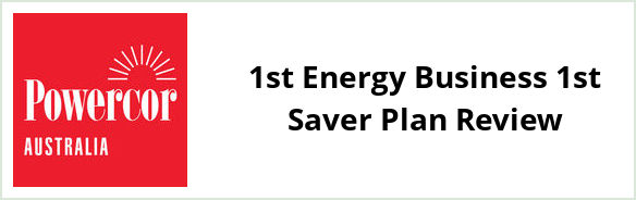 Powercor - 1st Energy Business 1st Saver plan Review