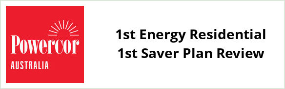 Powercor - 1st Energy Residential 1st Saver plan Review