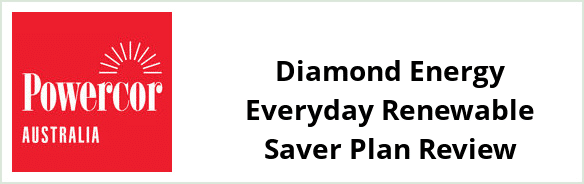 Powercor - Diamond Energy Everyday Renewable Saver plan Review