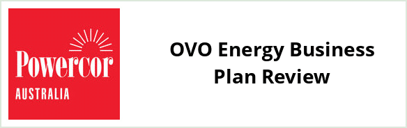 Powercor - OVO Energy Business Plan Review