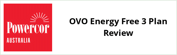 Powercor - OVO Energy Free 3 Plan Review