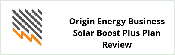 SA Power Networks - Origin Energy Business Solar Boost Plus plan Review