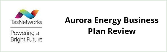 TasNetworks - Aurora Energy Business plan Review